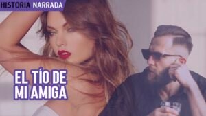 UNA LINDA AVENTURA CON EL TÍO DE UNA AMIGA